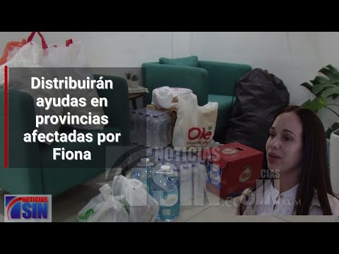 Distribuirán ayudas en provincias afectadas por Fiona