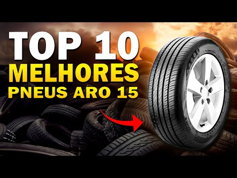 10 MELHORES PNEUS aro 15 avaliados pelo INMETRO - Ranking Melhores Marcas de pneu aro 15 - CAR UP