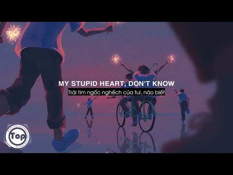 My Stupid Heart - Walk off the Earth | Kids Version (Lyrics + Vietsub) ♫