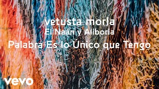 Palabra Es lo Único Que Tengo (feat. Aliboria & El Naán) (Directo Estadio Metropolitano)