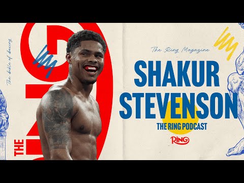 The Ring Podcast | Shakur Stevenson: Skill, Strategy & the Path to Greatness