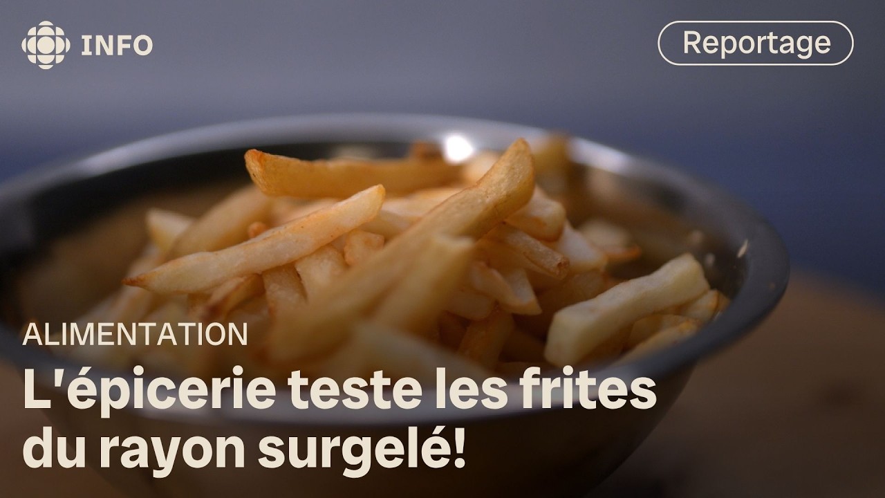 Quelles sont les meilleures frites surgelées? | L'épicerie