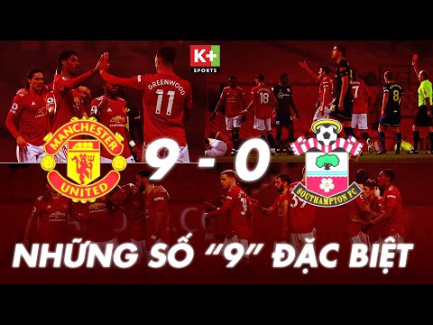 [EPL] MANCHESTER UNITED 9 - 0 SOUTHAMPTON | NHỮNG SỐ 
