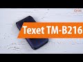 Распаковка Texet TM-B216 / Unboxing Texet TM-B216
