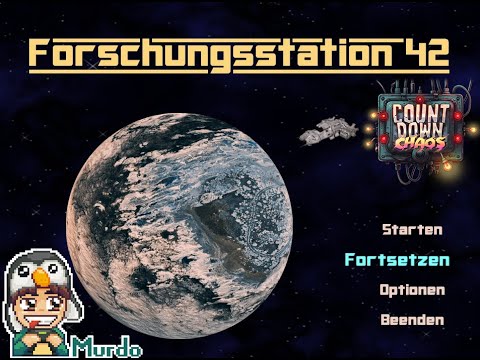 03 Count Down Chaos Jam ~ Lets Play "Forschungsstation 42"