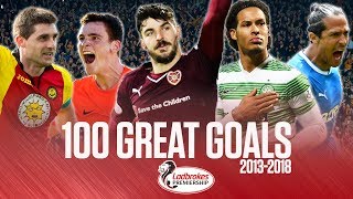 Happy New Year from the SPFL | 100 Great SPFL Goals (2013-2018) | Pick Your Favourite! | SPFL