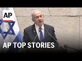Netanyahu calls Rafah airstrike a tragic mistake; deadly weather in the US | Top Stories