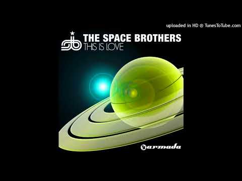 The Space Brothers - This Is Love (Ferry Corsten Mix)