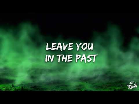 Lost Frequencies - Leave You In The Past (Lyrics)