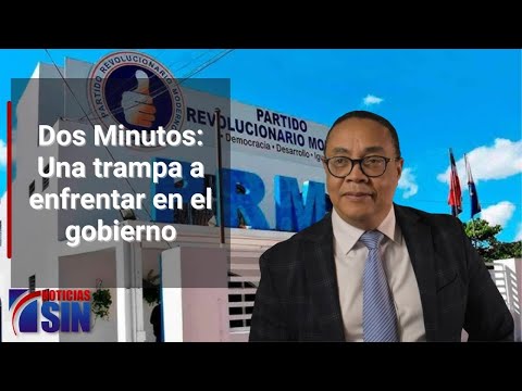 Dos Minutos: Una trampa a enfrentar en  el gobierno