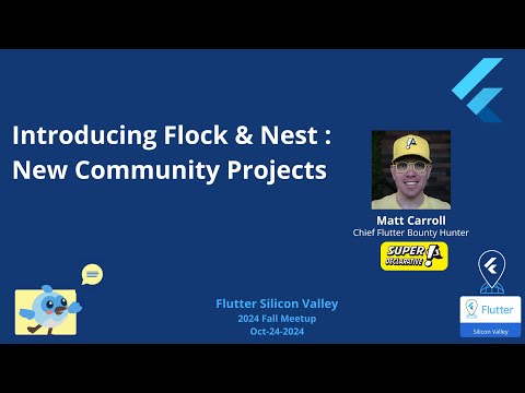 Flock & Nest : New Flutter Community Projects by Matt Carroll,  @SuperDeclarative