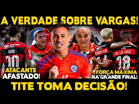 VARGAS SUBSTITUINDO GABIGOL? SAIBA A VERDADE! ATACANTE AFASTADO! TITE VAI COM FORÇA MÁXIMA NA FINAL!