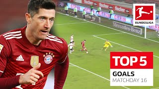 Top 5 Goals • Lewandowski, Schick & More | Matchday 16 — 2021/22