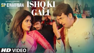 Ishq Ki Gali – Miss Pooja – Sonu Nigam – SP CHAUHAN Video HD
