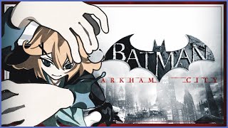 【BATMAN ARKHAM CITY】i am the night【Dokibird】