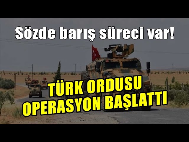 Sözde barış süreci var, Türk ordusu Güney Kürdistan’da yeni bir ope-rasyon başlattı!
