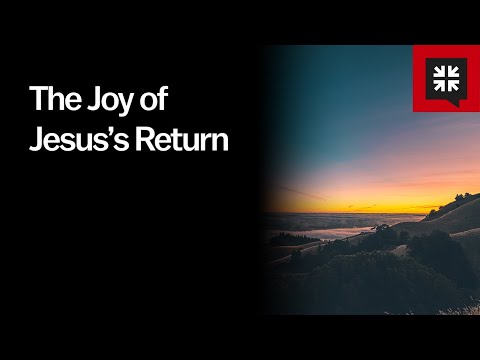 The Joy of Jesus's Return