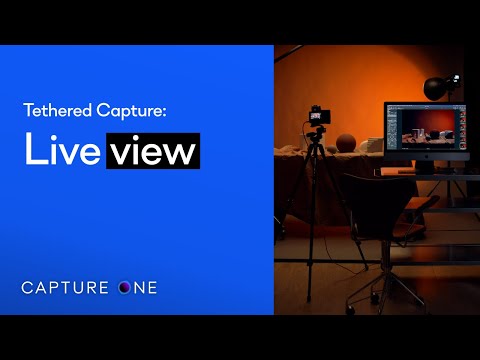 Capture One 22 Tutorials | Tethered Capture | Live View