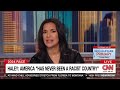 CNN writer has a theory about Haley’s answer on racism  - 09:46 min - News - Video