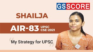 IAS Toppers Story: SHAILJA, Rank-83 CSE 2021 | Strategy Video