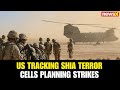 Sources: US Tracking Shia Terror Cells Planning Strikes on Critical Infrastructure