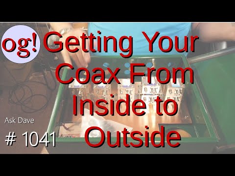 Getting Your Coax Inside to Outside (#1041)