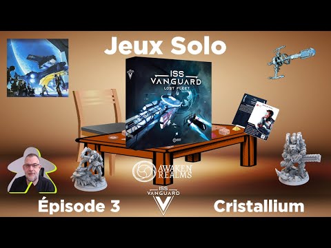 ISS Vanguard - La flotte perdue - Episode 3 - Cristallium | Awaken Realms | jeu de société