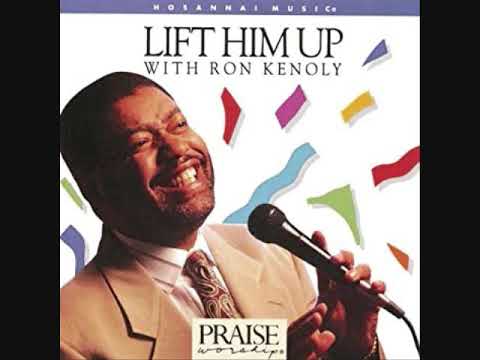 05 Let Everything That Has Breath Live   Ron Kenoly
