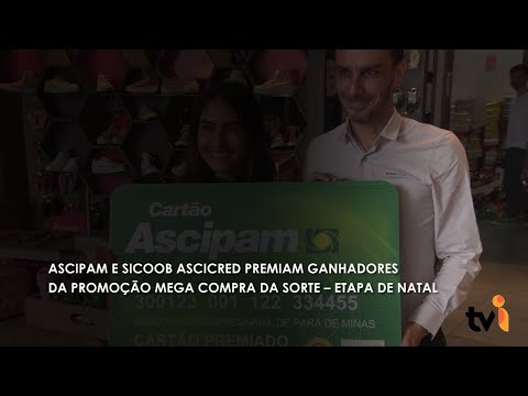 Vídeo: Ascipam e Sicoob Ascicred premiam ganhadores da promoção mega compra da sorte – etapa de Natal