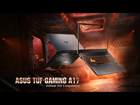 Outlast the Competition - ASUS TUF Gaming A17 | ASUS