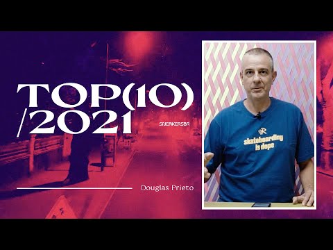 TOP 10 2021 SneakersBR - Douglas Prieto