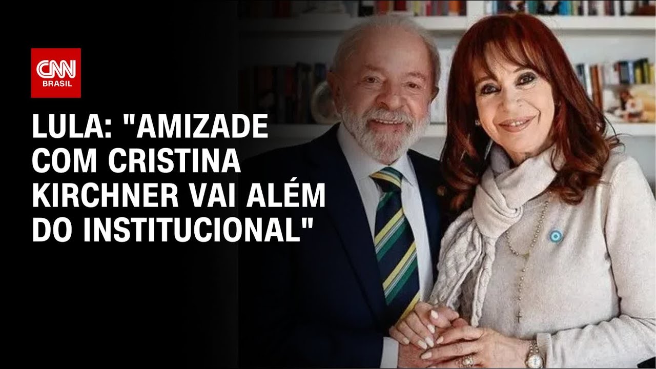 Amizade com Cristina Kirchner vai além do institucional afirma Lula em visita|CNN 360º