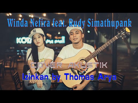 Upload mp3 to YouTube and audio cutter for IZINKAN Thomas Arya | Cover AKustik By Winda Nefira ft Rudy Simathupank download from Youtube