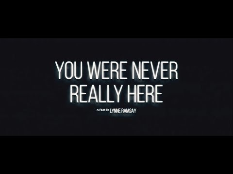 You Were Never Really Here'