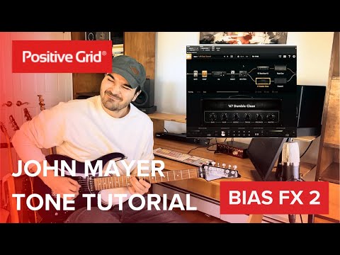 Recreating John Mayer's Rig with BIAS FX 2