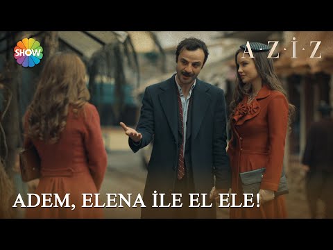 Adem, Dilruba'nın karşısına Elena ile el ele çıkıyor! | Aziz 19. Bölüm