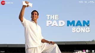 The Pad Man Song – Mika Singh – Akshay Kumar