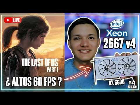 The Last of Us 1 Ep. 3 🌿 | RX 6600 8GB + Xeon 2667 V4 | 8A GeeK 🕹️