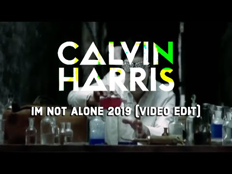 Calvin Harris - I'm Not Alone (2019 Video Remake)