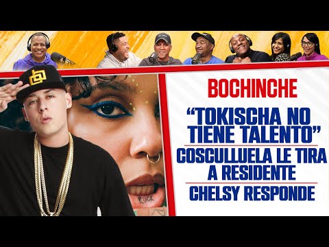 TOKISCHA no tiene TALENTO - COSCULLUELA le tira a RESIDENTE - Chelsy Responde - El Bochinche