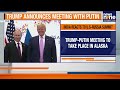 India Welcomes Trump-Putin Talks Amid Tariff Tensions | U.S Russia Summit | PM Modi | News9