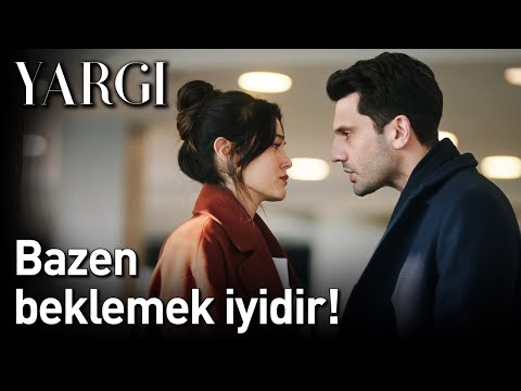 Yargı 19. Bölüm - Bazen Beklemek İyidir!