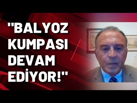 Emekli Tümgeneral Ahmet Yavuz: BALYOZ KUMPASI DEVAM EDİYOR!