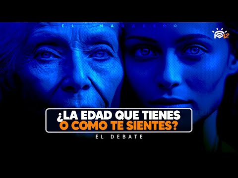 ¿La verdadera edad es la que tienes, como te ves o como te sientes? - El Debate