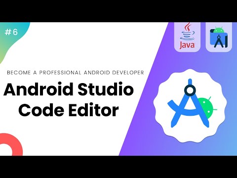 The Editor in Android Studio - Learn Android #6