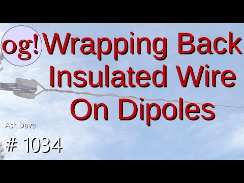 Dipoles: Wrapping Back Excess Bare or Insulated Wire (#1034)