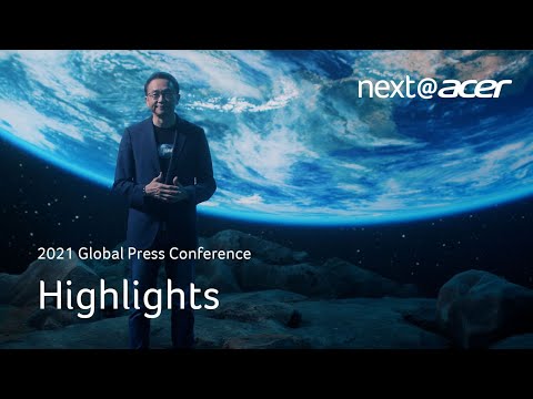 2021 Global Press Conference Highlights | Next@Acer