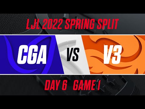 CGA vs V3｜LJL 2022 Spring Split Day 6 Game 1