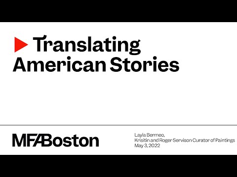 MFA Member Lectures: Translating American Stories