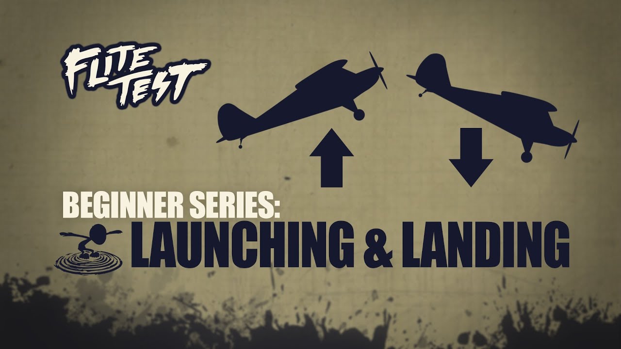 Flite Test: RC Planes For Beginners: Launching & Landing - Beginner ...